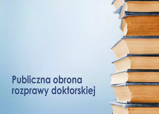 Publiczna obrona rozprawy doktorskiej mgr Karoliny Lademann