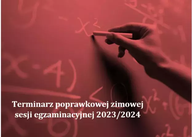 Terminarz poprawkowej zimowej sesji egzaminacyjnej 2023/2024
