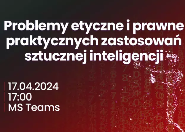 Problemy etyczne i prawne praktycznych zastosowań sztucznej inteligencji